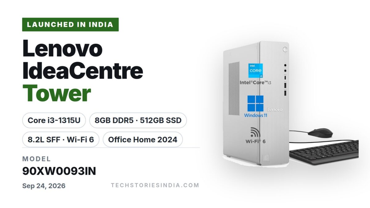 Lenovo IdeaCentre Tower (90XW0093IN) Desktop Launched in India: Intel Core i3-1315U, 8GB DDR5, 512GB SSD, Wi-Fi 6, Office Home 2024